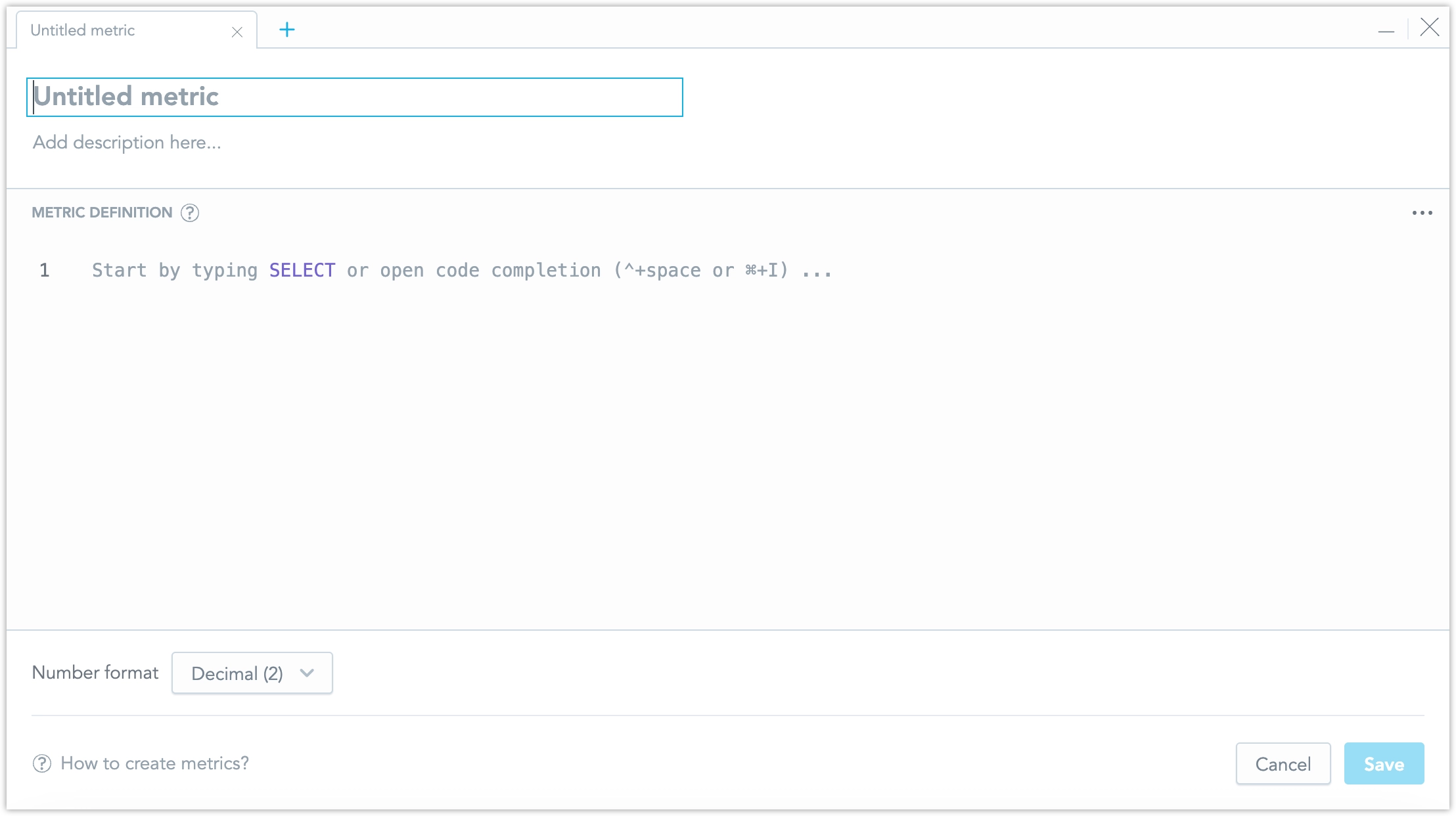 Screenshot of the Metrics creation dialog.