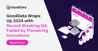 GoodData Wraps Up 2024 With Record-Breaking Q4, Fueled by Pioneering Innovations