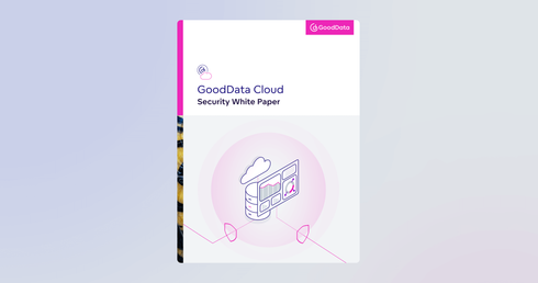 GoodData Security Whitepaper: An Overview of GoodData's Security Measures