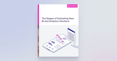 The Stages of Evaluating New BI and Analytics Solutions