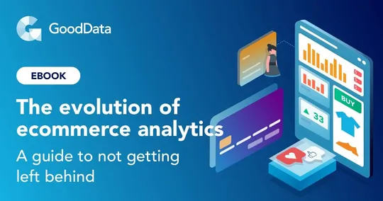 The evolution of ecommerce analytics - a guide to not getting left behind