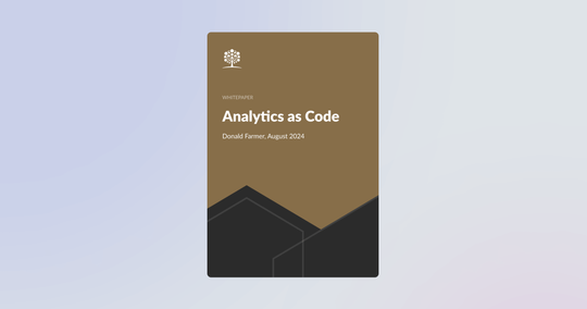 Analytics as Code: By Donald Farmer