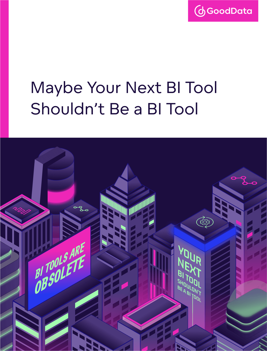 Maybe Your Next BI Tool Shouldn’t Be a BI Tool