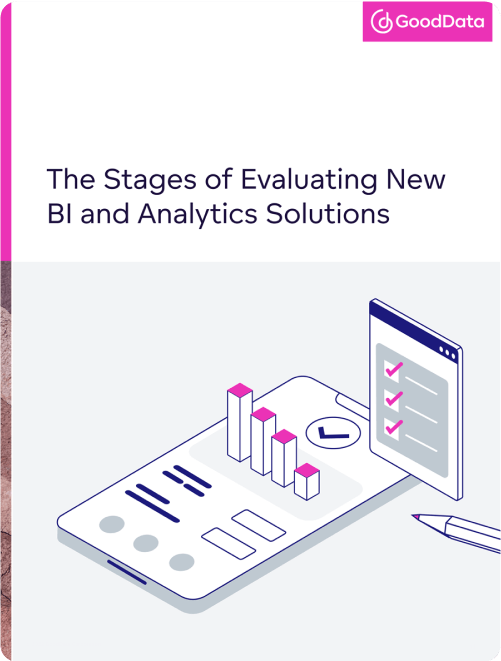 The Stages of Evaluating New BI and Analytics Solutions